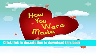 [PDF] Children s book: How You Were Made: Beautiful illustrated picture book for kids, Value book