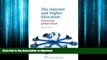 READ THE NEW BOOK The Internet and Higher Education: Achieving Global Reach (Chandos Learning and