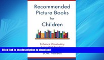 FAVORIT BOOK Recommended Picture Books for Children: Enhance Vocabulary, Jump-Start Reading FREE