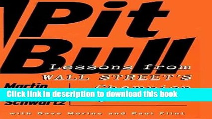 [Download] Pit Bull: Lessons from Wall Street s Champion Day Trader Hardcover Collection