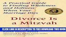 Collection Book Divorce Is a Mitzvah: A Practical Guide to Finding Wholeness and Holiness When