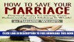 Collection Book How To Save Your Marriage: Practical Steps to Saving Your Relationship And Making