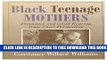 New Book Black Teenage Mothers: Child Rearing from Their Perpective