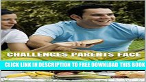 Collection Book Challenges Parents Face: New Challenges for the Pre-Teen Partent