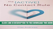 Collection Book The Active No Contact Rule: How to Get Your Ex Back and Inspire Their Love and
