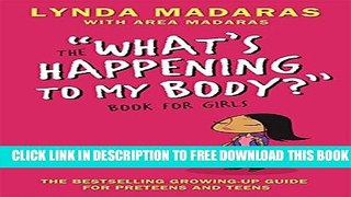 New Book What s Happening to My Body? Book for Girls: Revised Edition