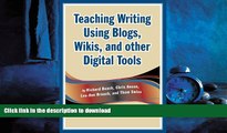 DOWNLOAD Teaching Writing Using Blogs, Wikis, and other Digital Tools READ PDF FILE ONLINE