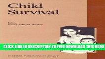 New Book Child Survival: Anthropological Perspectives on the Treatment and Maltreatment of