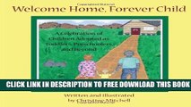 New Book Welcome Home, Forever Child: A Celebration of Children Adopted as Toddlers, Preschoolers,