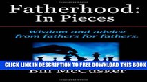Collection Book Fatherhood: In Pieces: Wisdom and advice from fathers for fathers.