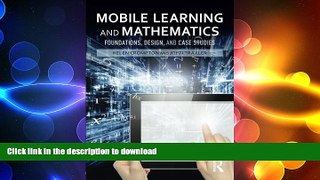 FAVORIT BOOK Mobile Learning and Mathematics: Foundations, Design, and Case Studies READ EBOOK