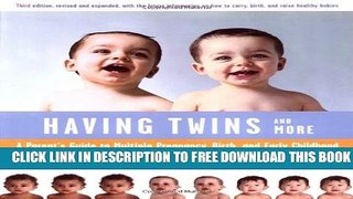 Collection Book Having Twins And More: A Parent s Guide to Multiple Pregnancy, Birth, and Early