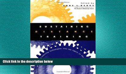 FREE PDF  Sustaining Distance Training: Integrating Learning Technologies into the Fabric of the