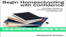 Collection Book Begin Homeschooling with Confidence: A Simple Guide to Homeschooling in the United