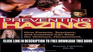 Collection Book Preventing Hazing: How Parents, Teachers, and Coaches Can Stop the Violence,
