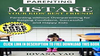Collection Book Parenting:Parenting Book: MISTAKE - YOUR KIDS  BEST FRIEND! (Parenting,Love and