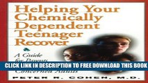 Collection Book Helping Your Chemically Dependent Teenager Recover: A Guide for Parents and Other