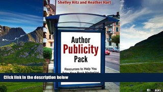Full [PDF] Downlaod  Author Publicity Pack: Resources to Help You Take Your Book Marketing To The