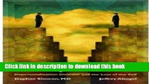 [PDF] Feeling Unreal: Depersonalization Disorder and the Loss of the Self Full Colection