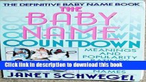 [PDF] Baby Name Countdown: Meanings and Popularity Ratings for Over 50000 Names Popular Colection