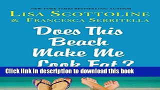 Collection Book Does This Beach Make Me Look Fat?: True Stories and Confessions