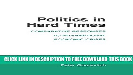 New Book Politics in Hard Times: Comparative Responses to International Economic Crises