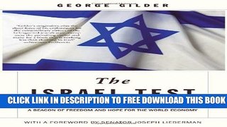 Collection Book The Israel Test: Why the World s Most Besieged State is a Beacon of Freedom and