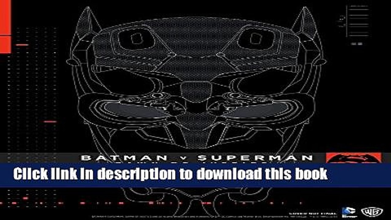 [PDF] Batman V Superman: Dawn Of Justice: Tech Manual Full Online