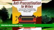Must Have  Anti-Procrastination for Writers: The Writer s Guide to Stop Procrastinating, Start