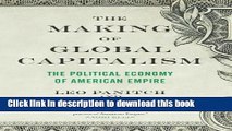New Book The Making of Global Capitalism: The Political Economy Of American Empire