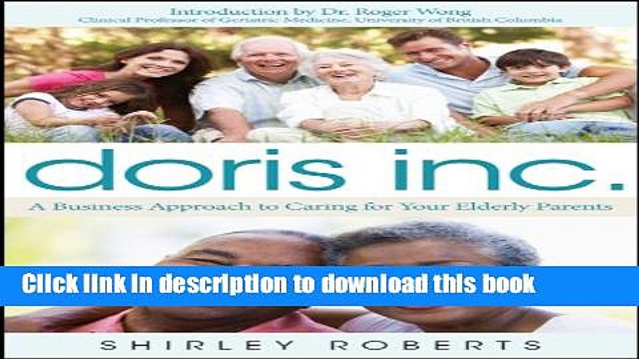 Collection Book Doris Inc.: A Business Approach to Caring for Your Elderly Parents