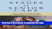 New Book Stages of Senior Care: Your Step-by-Step Guide to Making the Best Decisions