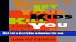 New Book Don t Let Your Kids Kill You: A Guide for Parents of Drug and Alcohol Addicted Children