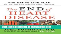 [PDF] The End of Heart Disease: The Eat to Live Plan to Prevent and Reverse Heart Disease Popular