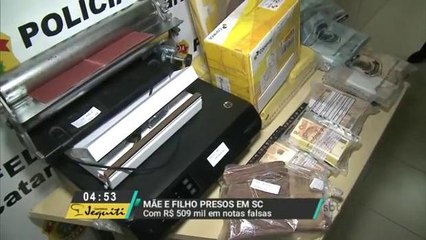 Mãe e filho são presos suspeitos de falsificar dinheiro