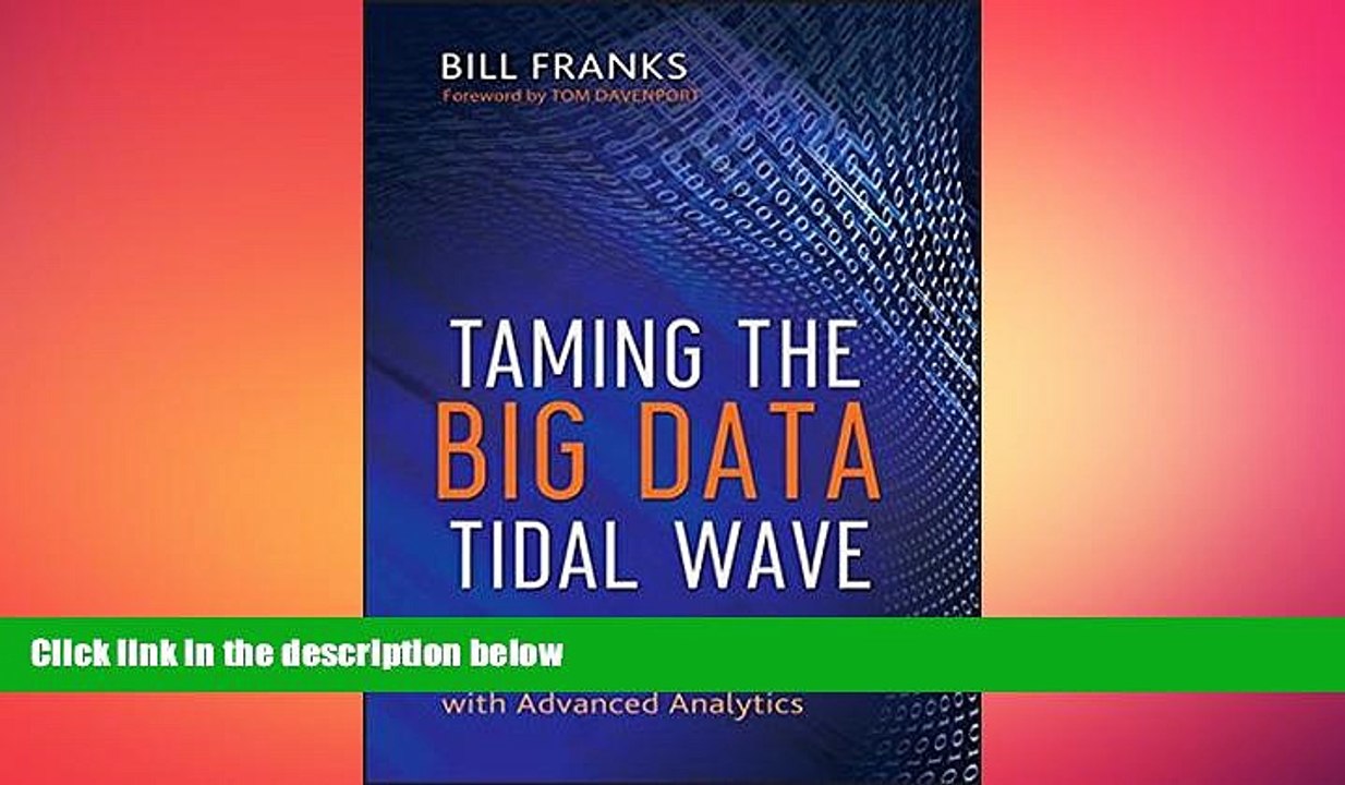 Free [PDF] Downlaod  Taming The Big Data Tidal Wave: Finding Opportunities in Huge Data Streams