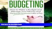 READ FREE FULL  Budgeting: How to Make a Budget and Manage Your Money and Personal Finances Like