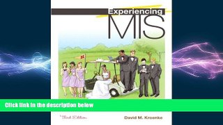 FREE PDF  Experiencing MIS (3rd Edition) READ ONLINE