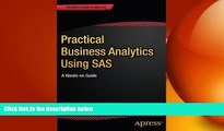 READ book  Practical Business Analytics Using SAS: A Hands-on Guide  FREE BOOOK ONLINE