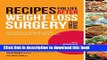 [PDF] Recipes for Life After Weight-Loss Surgery, Revised and Updated: Delicious Dishes for