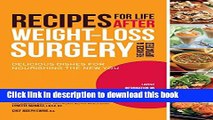 [PDF] Recipes for Life After Weight-Loss Surgery, Revised and Updated: Delicious Dishes for