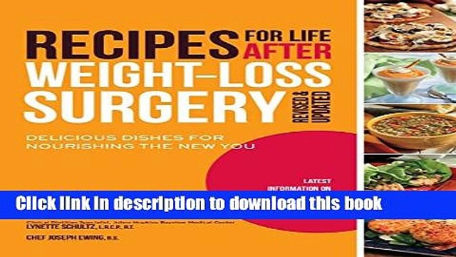 [PDF] Recipes for Life After Weight-Loss Surgery, Revised and Updated: Delicious Dishes for
