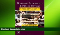 READ book  Building Automated Trading Systems: With an Introduction to Visual C  .NET 2005