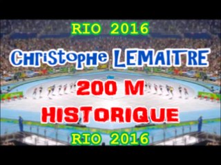 Christophe Lemaitre - 200 M historique - rio 2016 - JO BRESIL 2016