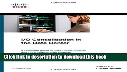[Read PDF] I/O Consolidation in the Data Center Download Free