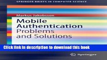 [Read PDF] Mobile Authentication: Problems and Solutions (SpringerBriefs in Computer Science)