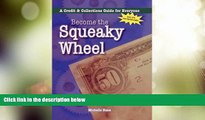 Must Have PDF  Become the Squeaky Wheel: A Credit   Collections Guide for Everyone (The Collecting