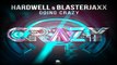 Hardwell & Blasterjaxx - Going Crazy (Radio Edit)