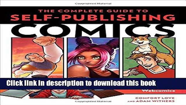 [PDF] The Complete Guide to Self-Publishing Comics: How to Create and Sell Comic Books, Manga,