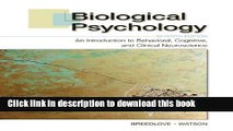 [PDF] Biological Psychology: An Introduction to Behavioral, Cognitive, and Clinical Neuroscience,